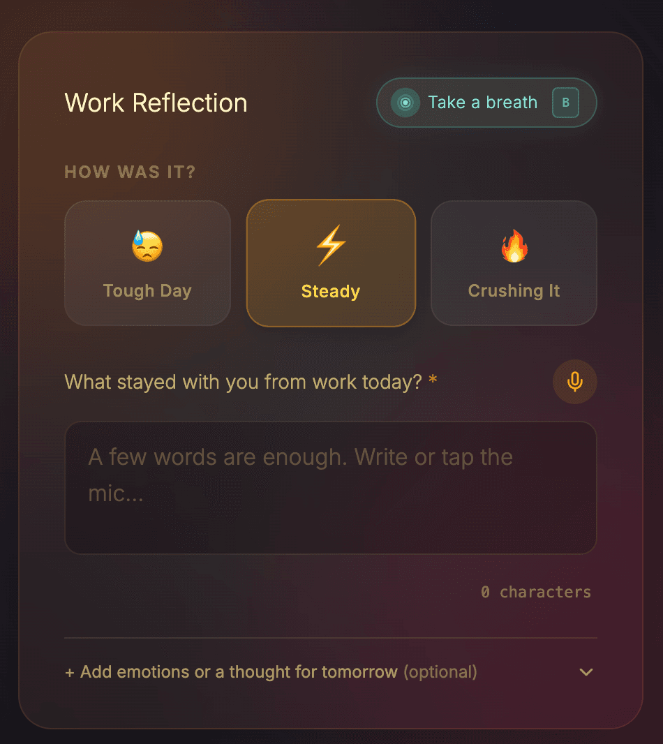 The actual Compact Work Reflection screen, with three moods, a writing box, a microphone and closed optional details